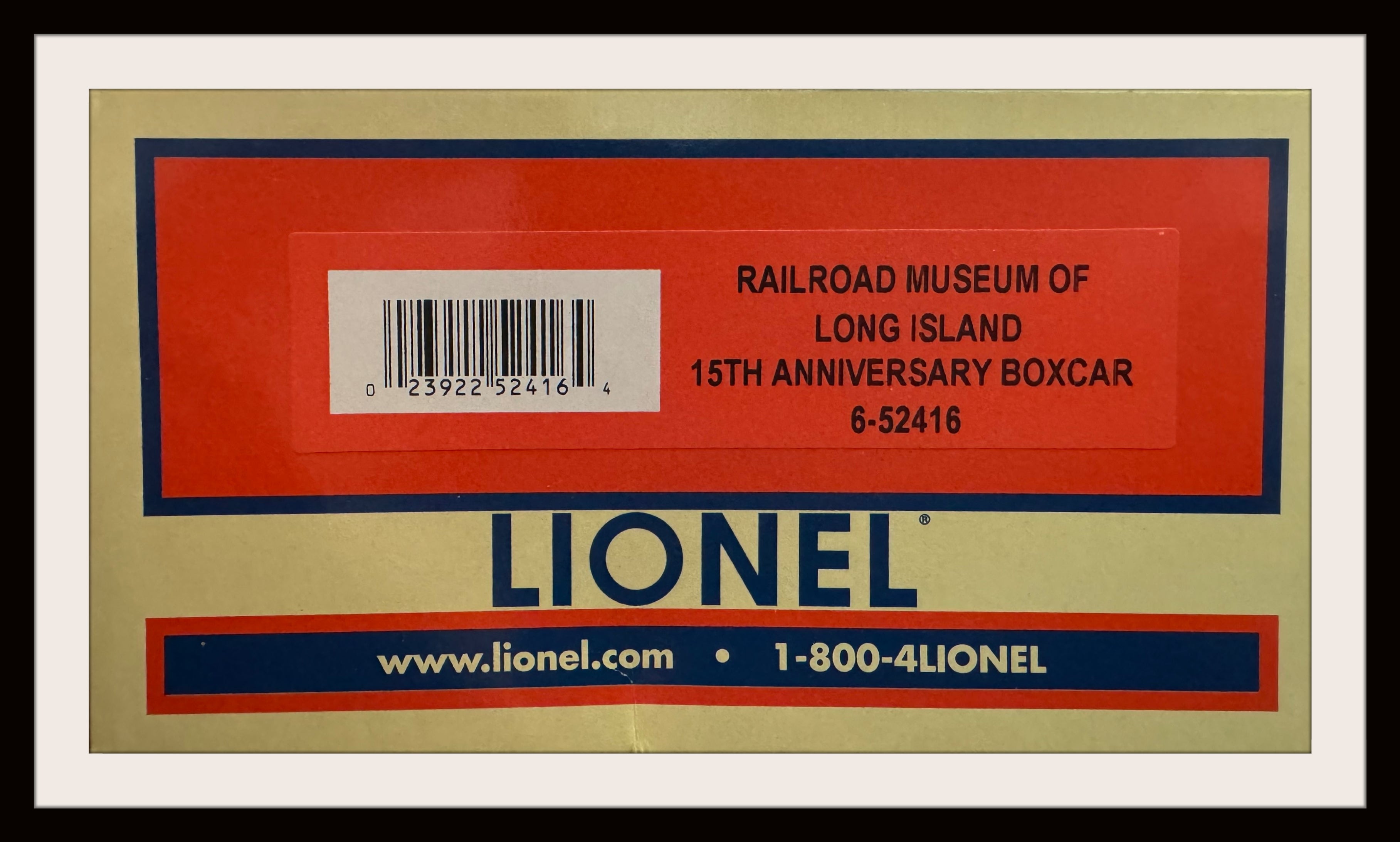 Lionel Railroad Museum of Long Island 15th Anniversary Box Car # 6-52416 New Old Stock