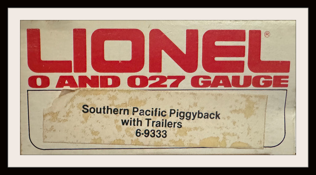 Lionel Southern Pacific Piggyback with Trailers # 6-9333 Grade 7
